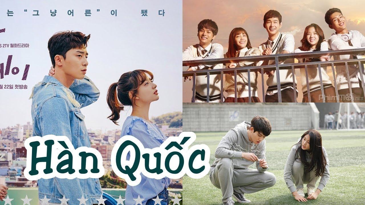 Phim thanh xuân Hàn Quốc – top 15 phim về thời thanh xuân đáng xem nhất